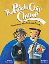 The Potato Chip Champ: Discovering Why Kindness Counts