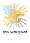 Taking Yourself Seriously: Processes of Research and Engagement