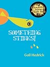 Something Stinks!