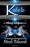 Kaleb (Alluring Indulgence, #1)