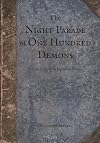 The Night Parade of One Hundred Demons: A Field Guide to Japanese Yōkai