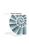 Getting to What Matters: How to Design and Develop Evaluation