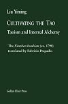Cultivating the Tao: Taoism and Internal Alchemy (Masters) (Volume 2)