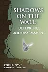 Shadows on the Wall: Deterrence and Disarmament