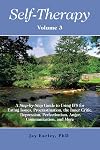 Self-Therapy, Vol. 3: A Step-by-Step Guide to Using IFS for Eating Issues, Procrastination, the Inner Critic, Depression, Perfectionism, Anger, Communication, and More (Self-Therapy Series)
