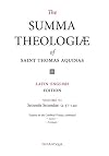 The Summa Theologiae of Saint Thomas Aquinas: Latin-English Edition, Secunda Secundae, Q. 57-140