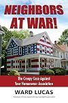 Neighbors At War! The Creepy Case Against Your Homeowners Association