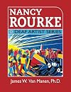Nancy Rourke: Deaf Artist Series