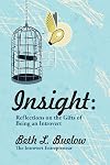 Insight: Reflections on the Gifts of Being an Introvert