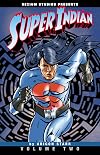 Super Indian: Volume Two