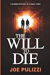 The Will to Die: A Novel of Suspense