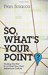 So, What's Your Point? - Finding the Plot in a Chart Your Own Adventure Culture