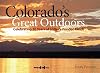 Colorado's Great Outdoors: Celebrating 20 Years of Lottery-Funded Lands