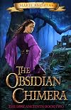 The Obsidian Chimera
