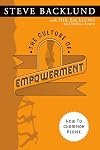 The Culture of Empowerment: How to Champion People