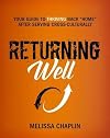 Returning Well: Your Guide to Thriving Back "Home" After Serving Cross-Culturally