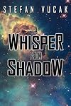 A Whisper from Shadow (Shadow Gods Saga) (Volume 3)