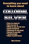 Everything You Need To Know About Colloidal Silver