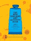 New Zealand Art Activity Book: 100 ideas for Creative Kids
