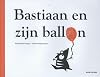 Bastiaan en Zijn Ballon