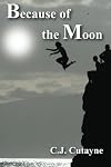 Because of the Moon