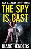 The Spy Is Cast