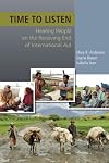 Time to Listen: Hearing People on the Receiving End of International Aid