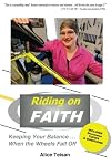Riding on Faith: Keeping Your Balance When the Wheels Fall Off