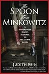 The Spoon from Minkowitz: A Bittersweet Roots Journey to Ancestral Lands