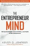 The Entrepreneur Mind: 100 Essential Beliefs, Characteristics, and Habits of Elite Entrepreneurs