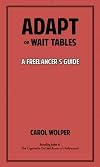 Adapt or Wait Tables: A Freelancer's Guide