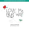 Love Me This Way