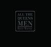 All the Queens Men