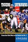 Tigers versus Jayhawks: From the Civil War to the Battle for #1