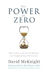 The Power of Zero: How to Get to the 0% Tax Bracket and Transform Your Retirement