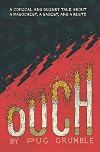 Ouch: A Comical & Quirky Tale About a Masochist, a Sadist, & a Klutz