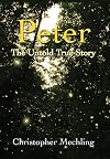 Peter: The Untold True Story