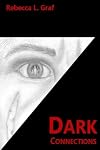 Dark Connections (Connections Trilogy) (Volume 2)