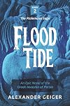 Flood Tide: An Epic Novel of the Greek Invasion of Persia (The Ptolemaios Saga)