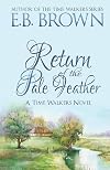 Return of the Pale Feather (Time Walkers) (Volume 2)