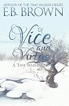 Of Vice and Virtue (Time Walkers)