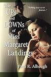The Ups and Downs of Miss Margaret Landings: Nothing stays secret forever...