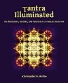 Tantra Illuminated: The Philosophy, History, and Practice of a Timeless Tradition