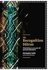 The Recognition Sutras: Illuminating a 1,000-Year-Old Spiritual Masterpiece
