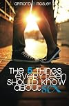 The 5 Things Every Teen Should Know About Sex