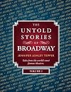 The Untold Stories of Broadway, Volume 2