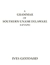 A Grammar of Southern Unami Delaware (Lenape)
