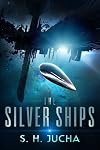 The Silver Ships