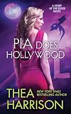 Pia Does Hollywood