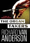 The Organ Takers: A Novel of Surgical Suspense (The McBride Trilogy Book 1)